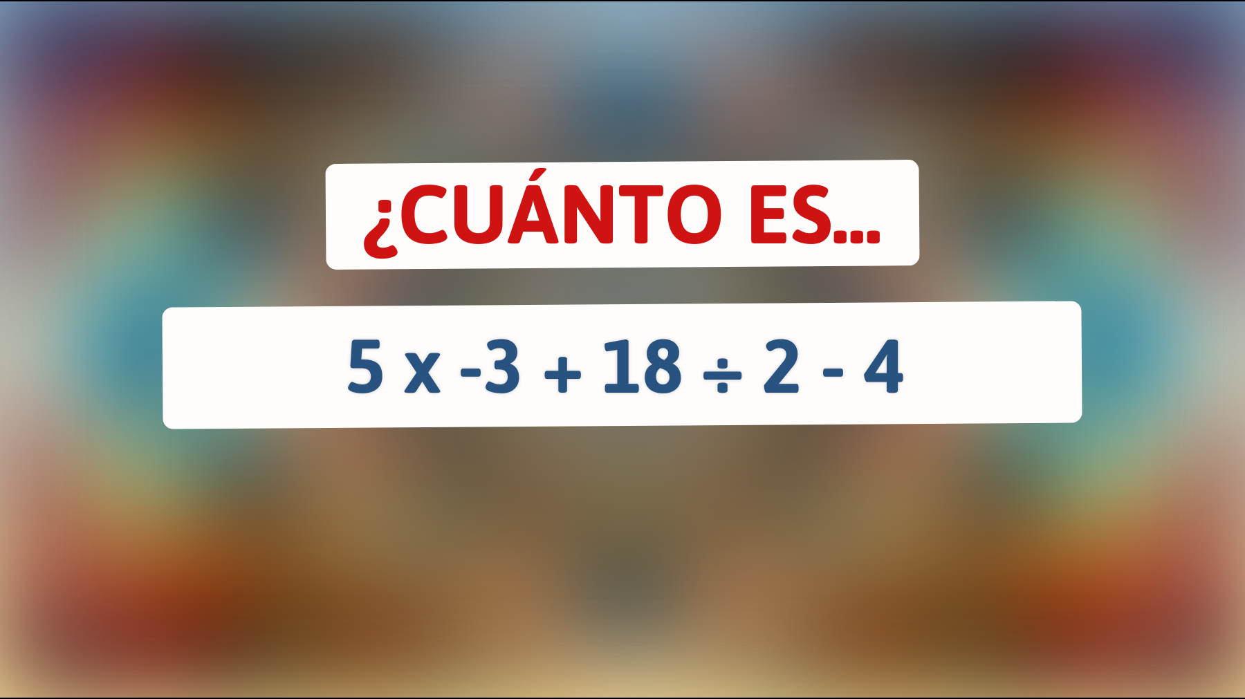 ¿Crees ser un genio? Resuelve este desafío matemático solo para inteligentes y comprueba si tienes lo necesario."